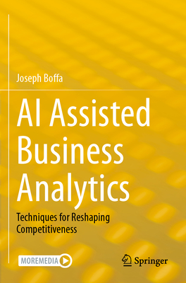 AI Assisted Business Analytics: Techniques for Reshaping Competitiveness-cover