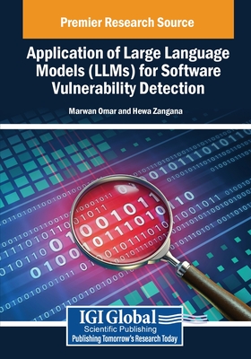 Application of Large Language Models (LLMs) for Software Vulnerability Detection-cover