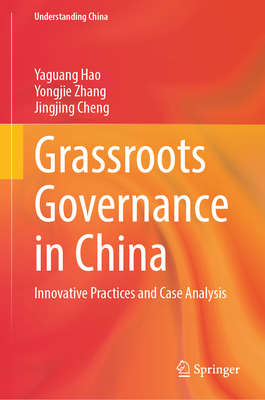 Grassroots Governance in China: Innovative Practices and Case Analysis-cover