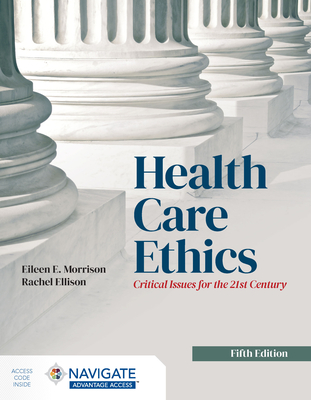 Health Care Ethics: Critical Issues for the 21st Century: Critical Issues for the 21st Century-cover