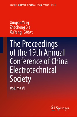 The Proceedings of the 19th Annual Conference of China Electrotechnical Society: Volume VI-cover