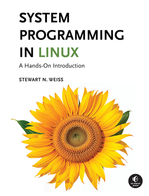 System Programming in Linux: A Hands-On Introduction-cover