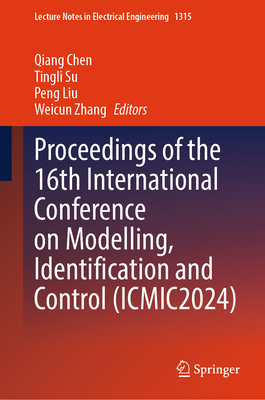 Proceedings of the 16th International Conference on Modelling, Identification and Control (Icmic2024)-cover