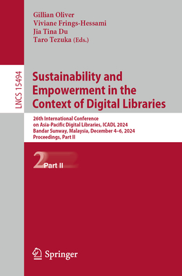 Sustainability and Empowerment in the Context of Digital Libraries: 26th International Conference on Asia-Pacific Digital Libraries, Icadl 2024, Banda-cover
