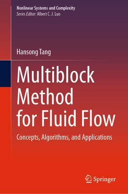 Multiblock Method for Fluid Flow: Concepts, Algorithms, and Applications-cover