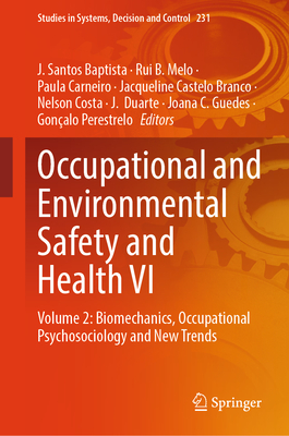 Occupational and Environmental Safety and Health VI: Volume 2: Biomechanics, Occupational Psychosociology and New Trends-cover