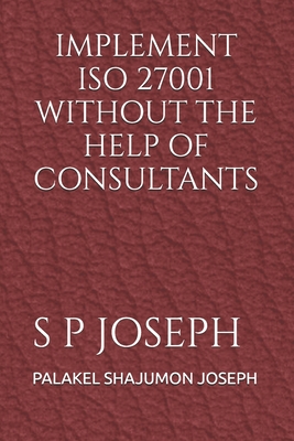 Implement ISO 27001 Without the Help of Consultants-cover