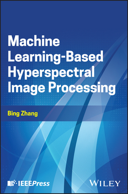 Machine Learning-Based Hyperspectral Image Processing-cover