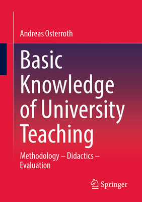 Basic Knowledge of University Teaching: Methodology - Didactics - Evaluation-cover