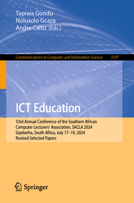 ICT Education: 53rd Annual Conference of the Southern African Computer Lecturers' Association, Sacla 2024, Gqeberha, South Africa, July 17-19, 2024, R-cover
