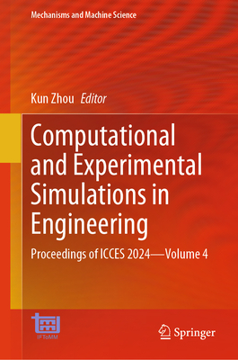 Computational and Experimental Simulations in Engineering: Proceedings of Icces 2024--Volume 4-cover