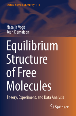 Equilibrium Structure of Free Molecules: Theory, Experiment, and Data Analysis-cover