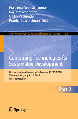 Computing Technologies for Sustainable Development: First International Research Conference, Ircctsd 2024, Chennai, India, May 9-10, 2024, Proceedings-cover