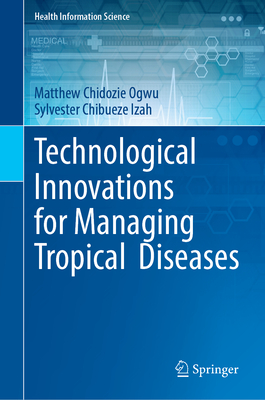 Technological Innovations for Managing Tropical Diseases-cover