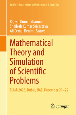 Mathematical Theory and Simulation of Scientific Problems: Fiam-2023, Dubai, Uae, December 21-22-cover