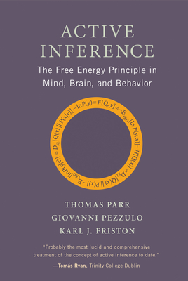 Active Inference: The Free Energy Principle in Mind, Brain, and Behavior-cover