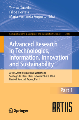 Advanced Research in Technologies, Information, Innovation and Sustainability: Artiis 2024 International Workshops, Santiago de Chile, Chile, October-cover