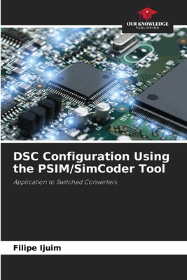 DSC Configuration Using the PSIM/SimCoder Tool-cover