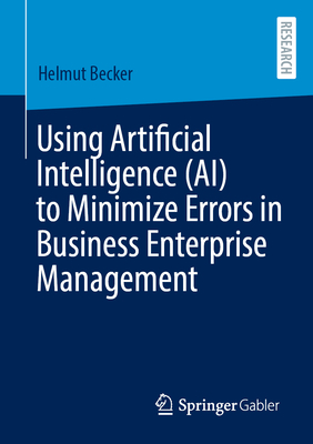 Using Artificial Intelligence (Ai) to Minimize Errors in Business Enterprise Management-cover