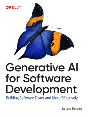 Generative AI for Software Development: Building Software Faster and More Effectively-cover