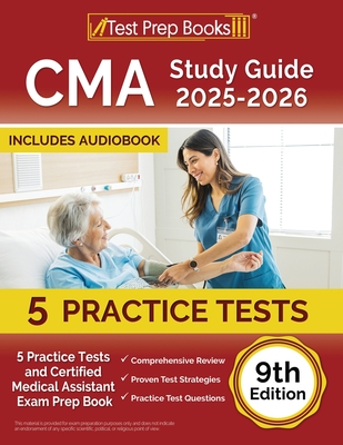 CMA Study Guide 2025-2026: 5 Practice Tests and Certified Medical Assistant Exam Prep Book [9th Edition]-cover