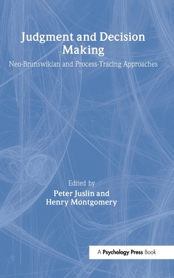 Judgment and Decision Making: Neo-brunswikian and Process-tracing Approaches-cover
