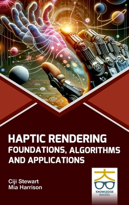 Haptic Rendering: Foundations Algorithms and Applications-cover