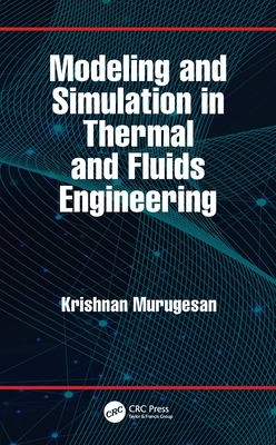 Modeling and Simulation in Thermal and Fluids Engineering-cover