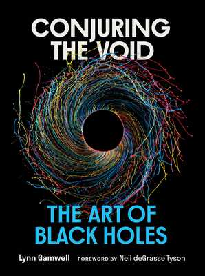 Conjuring the Void: The Art of Black Holes-cover