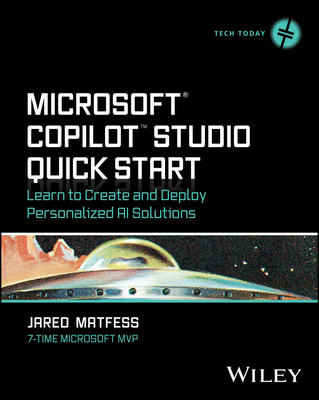 Microsoft Copilot Studio Quick Start: Learn to Create and Deploy Personalized AI Solutions-cover