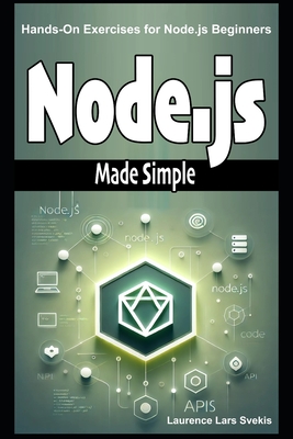 Node.js Made Simple: Hands-On Exercises for Node.js Beginners-cover