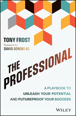 The Professional: A Playbook to Unleash Your Potential and Futureproof Your Success-cover