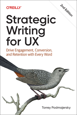 Strategic Writing for UX: Drive Engagement, Conversion, and Retention with Every Word-cover