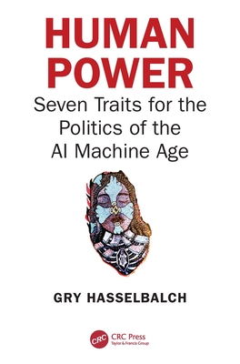 Human Power: Seven Traits for the Politics of the AI Machine Age-cover