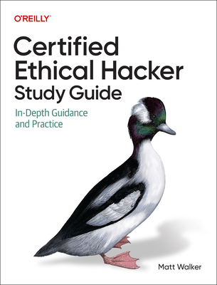 Certified Ethical Hacker (Ceh) Study Guide: In-Depth Guidance and Practice-cover
