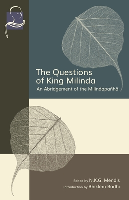 The Questions of King Milinda: An Abridgement of the Milindapañh&#257;-cover
