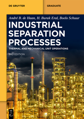 Industrial Separation Processes: Thermal Unit Operations and Mechanical Unit Operations-cover