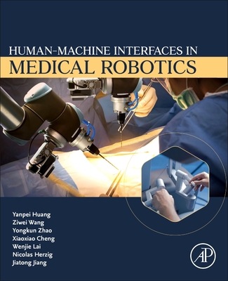 Human-Machine Interfaces in Medical Robotics-cover