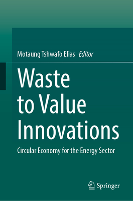 Waste to Value Innovations: Circular Economy for the Energy Sector-cover
