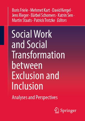 Social Work and Social Transformation Between Exclusion and Inclusion: Analyses and Perspectives-cover