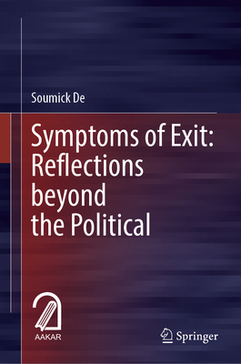 Symptoms of Exit: Reflections Beyond the Political-cover