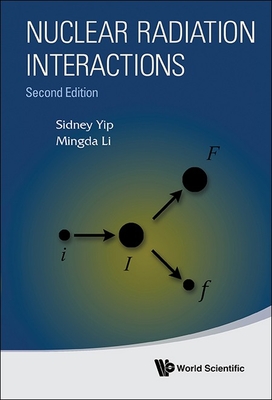 Nuclear Radiation Interactions (Second Edition)-cover