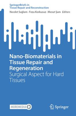 Nano-Biomaterials in Tissue Repair and Regeneration: Surgical Aspect for Hard Tissues-cover