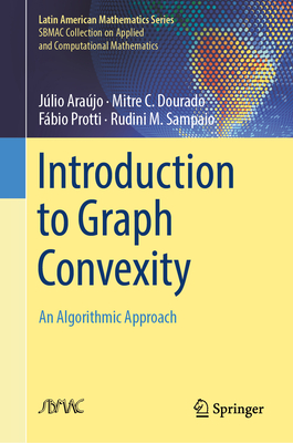 Introduction to Graph Convexity: An Algorithmic Approach-cover