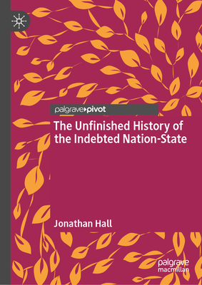 The Unfinished History of the Indebted Nation-State-cover