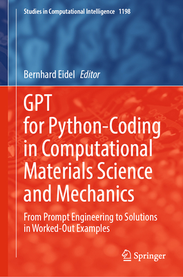 Gpt for Python-Coding in Computational Materials Science and Mechanics: From Prompt Engineering to Solutions in Worked-Out Examples-cover
