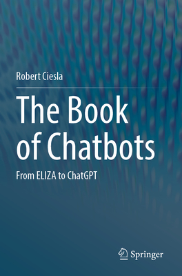 The Book of Chatbots: From Eliza to ChatGPT-cover