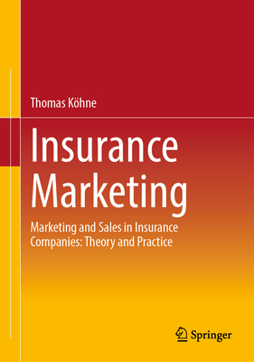 Insurance Marketing: Marketing and Sales in Insurance Companies: Theory and Practice-cover