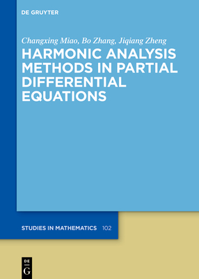 Harmonic Analysis Methods in Partial Differential Equations-cover