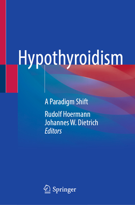 Hypothyroidism: A Paradigm Shift-cover
